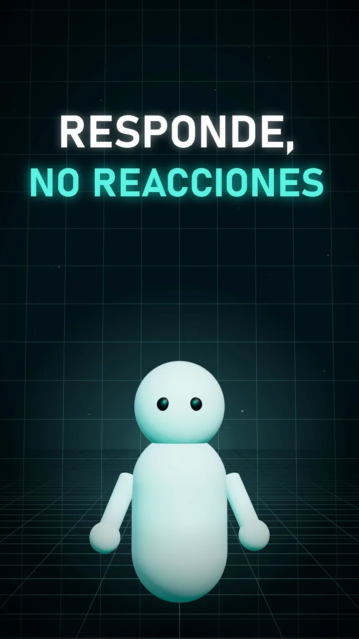 Cierre: responde, no reacciones